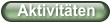 Aktivitäten